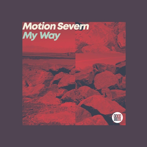 Motion Severn - My Way [GVM040]